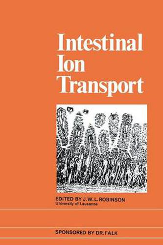 Cover image for Intestinal Ion Transport: The Proceedings of the International Symposium on Intestinal Ion Transport held at Titisee in May 1975