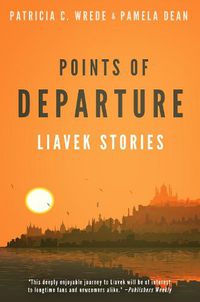 Cover image for Points of Departure: Liavek Stories