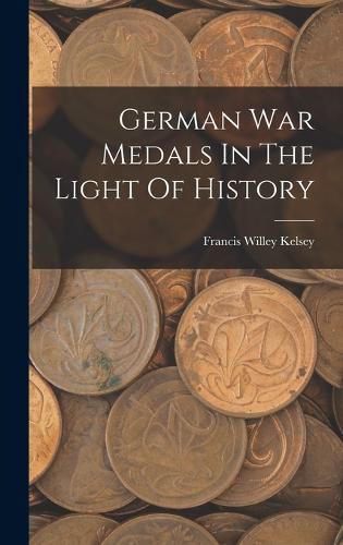 Cover image for German War Medals In The Light Of History