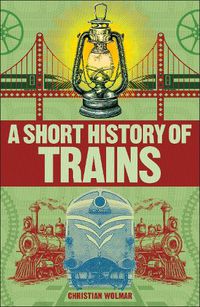 Cover image for A Short History of Trains