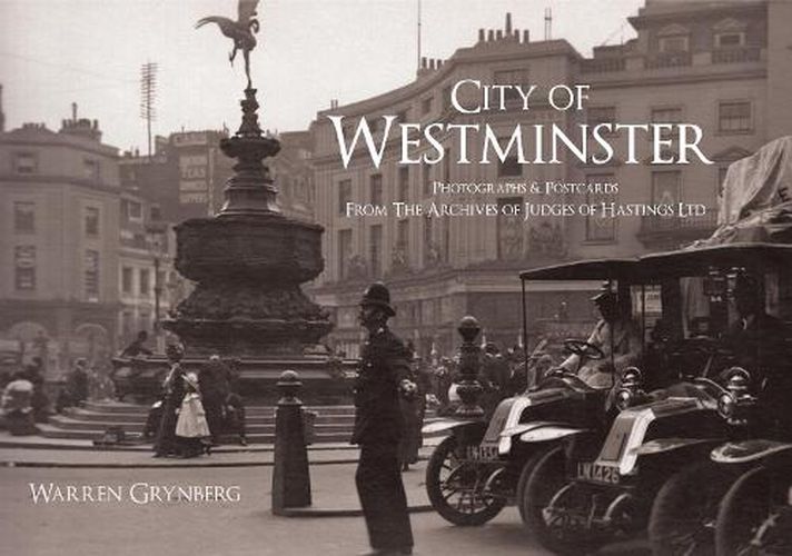 Cover image for City of Westminster: Photographs and Postcards From The Archives of Judges of Hastings Ltd