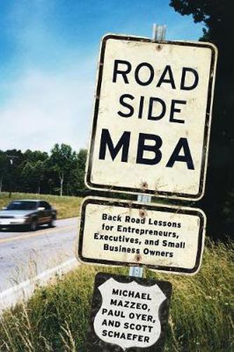 Cover image for Roadside MBA: Back Road Lessons for Entrepreneurs, Executives, and Small Business Owners