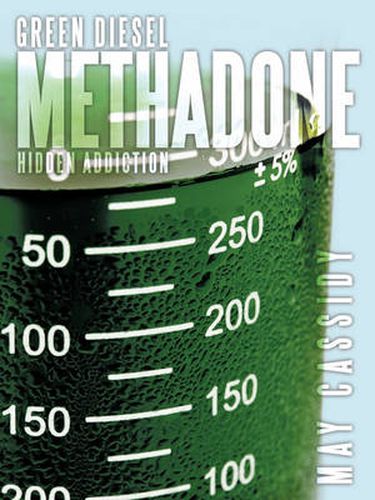 Cover image for Green Diesel Methadone