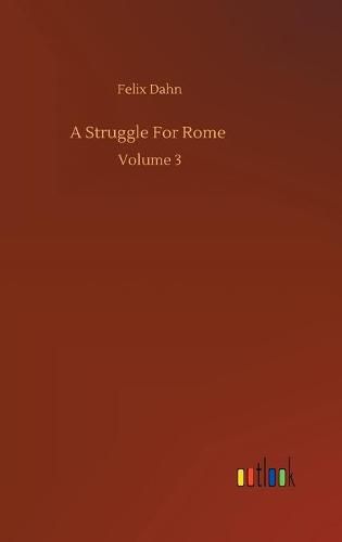 Cover image for A Struggle For Rome: Volume 3