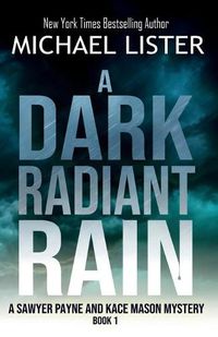 Cover image for A Dark Radiant Rain