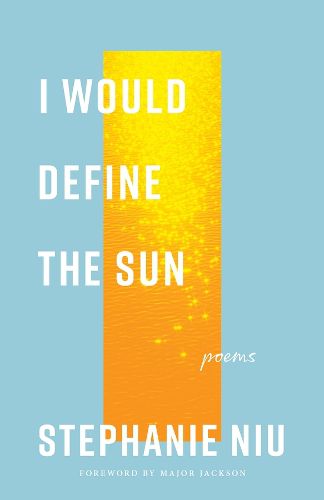Cover image for I Would Define the Sun: Volume 1