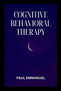 Cover image for Cognitive Behavioral Therapy