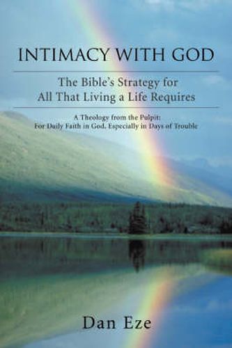 Cover image for Intimacy With God: The Bible's Strategy for All That Living a Life Requires