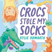 Cover image for Crocs Stole My Socks