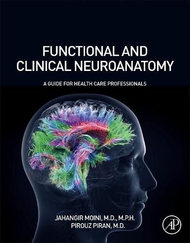 Cover image for Functional and Clinical Neuroanatomy: A Guide for Health Care Professionals