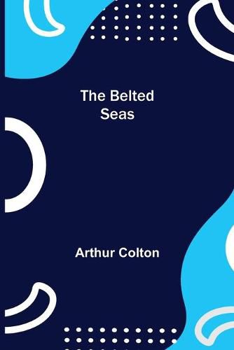 Cover image for The Belted Seas