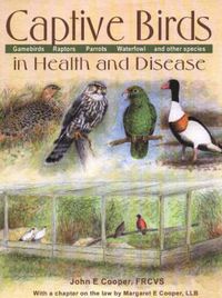 Cover image for Captive Birds in Health & Disease