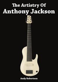 Cover image for The Artistry of Anthony Jackson