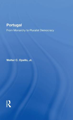 Cover image for Portugal: From Monarchy to Pluralist Democracy