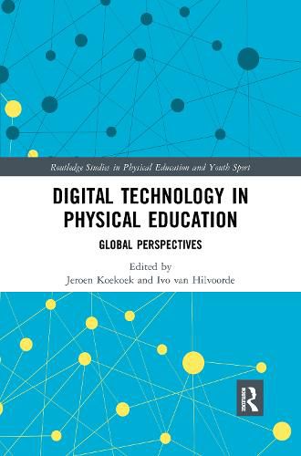 Cover image for Digital Technology in Physical Education: Global Perspectives