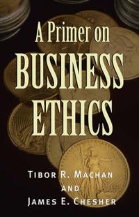 Cover image for A Primer on Business Ethics