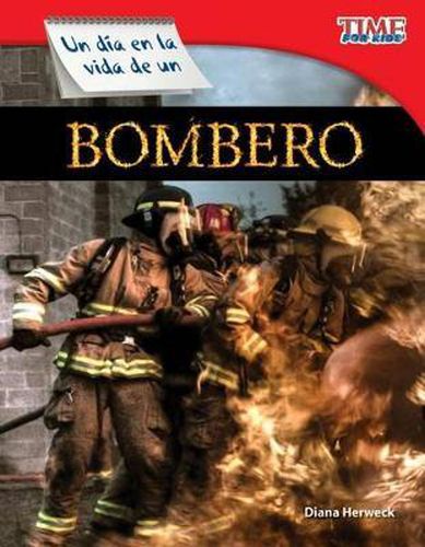 Un dia en la vida de un bombero (A Day in the Life of a Firefighter) (Spanish Version)