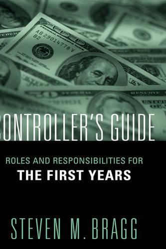 The Controller's First Years: Roles and Responsibilities for the First Years