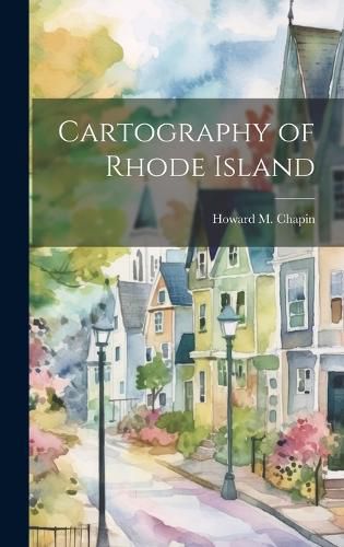 Cover image for Cartography of Rhode Island