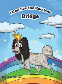 Cover image for I Can See the Rainbow Bridge