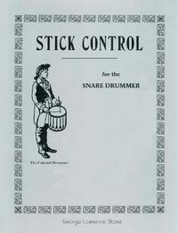 Cover image for Stick Control: For the Snare Drummer