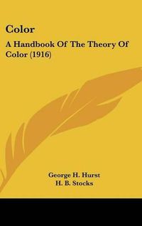 Cover image for Color: A Handbook of the Theory of Color (1916)