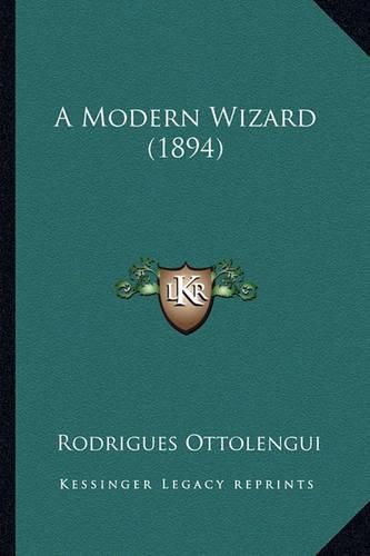 A Modern Wizard (1894) a Modern Wizard (1894)