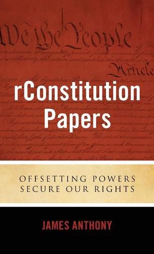 Cover image for rConstitution Papers: Offsetting Powers Secure Our Rights