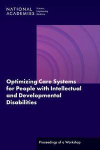 Cover image for Optimizing Care Systems for People with Intellectual and Developmental Disabilities