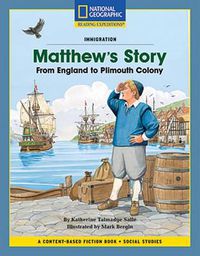 Cover image for Content-Based Chapter Books Fiction (Social Studies: Immigration): Matthew's Story: From England to Plimouth Colony