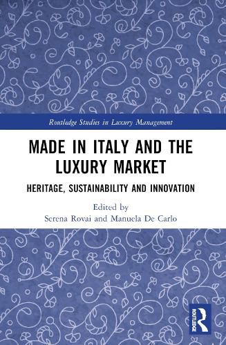 Cover image for Made in Italy and the Luxury Market