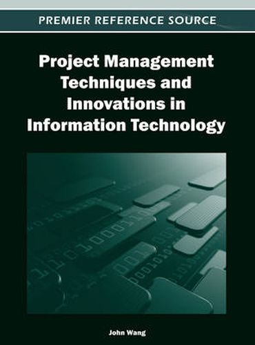 Project Management Techniques and Innovations in Information Technology