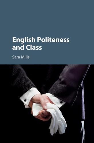 Cover image for English Politeness and Class