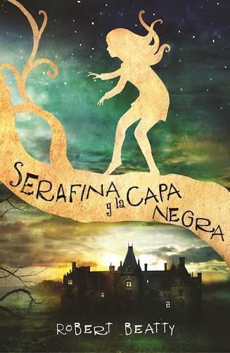 Cover image for Serafina y la capa negra / Serafina and the Black Cloak