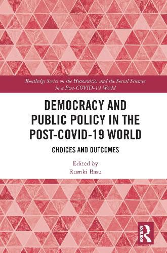 Cover image for Democracy and Public Policy in the Post-COVID-19 World: Choices and Outcomes