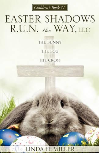 Cover image for The Bunny the Egg the Cross