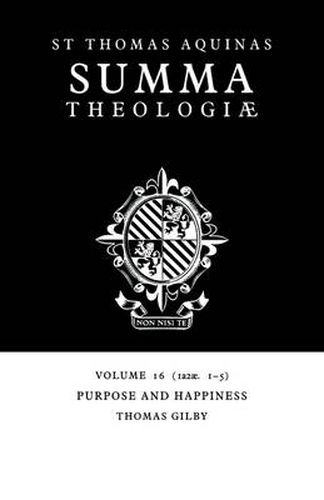 Summa Theologiae: Volume 16, Purpose and Happiness: 1a2ae. 1-5