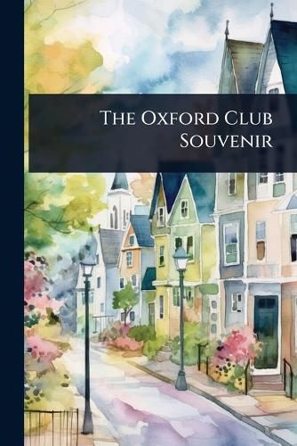 Cover image for The Oxford Club Souvenir