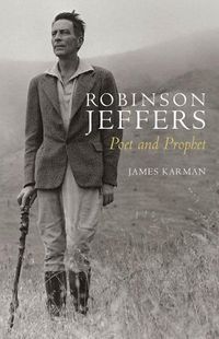 Cover image for Robinson Jeffers: Poet and Prophet