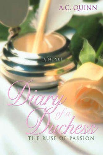 Cover image for Diary of a Duchess: The Ruse of Passion