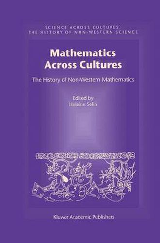 Cover image for Mathematics Across Cultures: The History of Non-Western Mathematics
