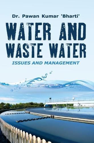 Cover image for Water and Waste Water: Issues & Management