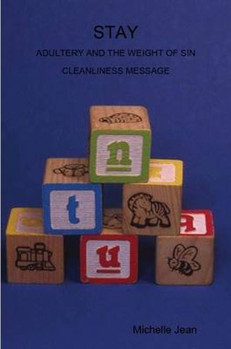 Cover image for Stay - Adultery and the Weight of Sin - Cleanliness Message
