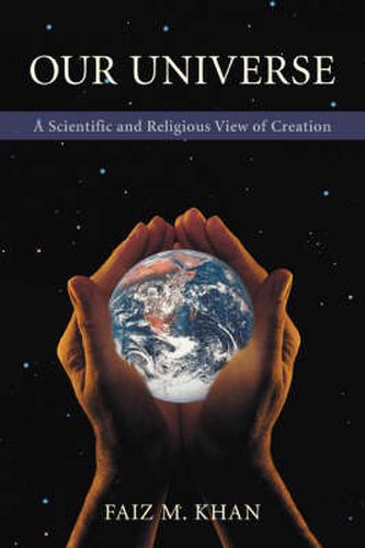 Cover image for Our Universe: A Scientific and Religious View of Creation