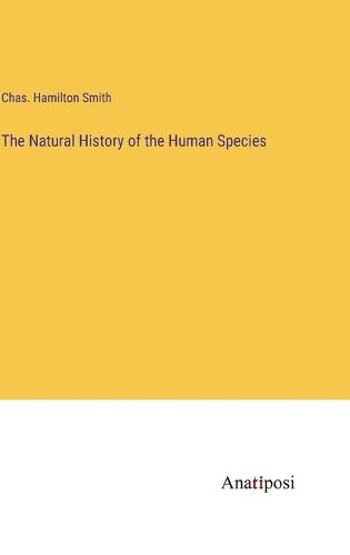 Cover image for The Natural History of the Human Species