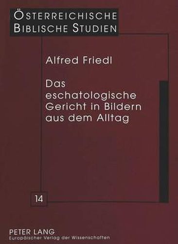Cover image for Das Eschatologische Gericht in Bildern Aus Dem Alltag