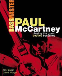 Cover image for Paul McCartney: Bass Master: Playing the Great Beatles Basslines