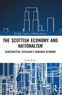 Cover image for The Scottish Economy and Nationalism