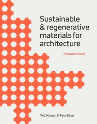 Cover image for Sustainable and Regenerative Materials for Architecture