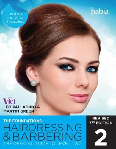 Hairdressing and Barbering, The Foundations: The Official Guide to Level 2